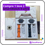 (Compre 1 leve 2) - SmartWatch 9 ultra